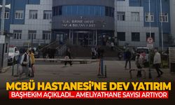 Başhekim açıkladı: MCBÜ Hastanesi’nde ameliyathane kapasitesi artıyor