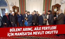 Bülent Arınç'tan aile fertleri için mevlit