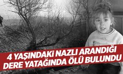 Denizli’de 4 yaşındaki Nazlı’dan acı haber geldi… Dere yatağında cansız bedeni bulundu