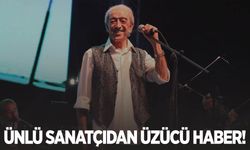 Edip Akbayram’dan üzücü haber