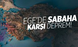 Ege'de sabaha karşı deprem