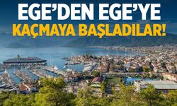 Ege’den Ege’ye kaçmaya başladılar! Geliyorlar…