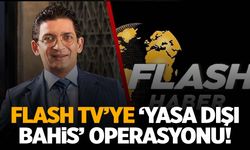 Flash TV’ye ‘yasa dışı bahis’ operasyonu! Çok sayıda şirkete el konuldu: 59 gözaltı