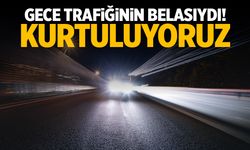 Gece trafiğe çıkan pişman oluyordu! Kurtuluyoruz... Büyük ceza var!