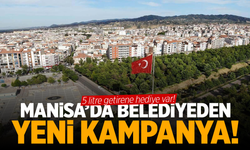 Manisa'da belediyeden yeni kampanya! Hediye verilecek...