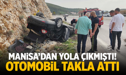 Manisa'dan yola çıkmıştı! Otomobil takla attı