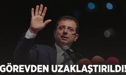 Ekrem İmamoğlu görevden uzaklaştırıldı!