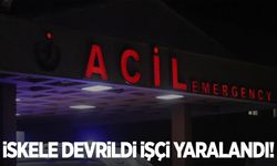 İskele devrildi, işçi yaralandı