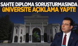 Ekrem İmamoğlu hakkında "Sahte Diploma" soruşturmasıyla ilgili İstanbul Üniversitesi’nden açıklama!