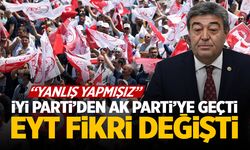 İYİ Parti'den AK Parti'ye geçen vekil: EYT'de yanlış yapmışız