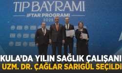 Kula’da yılın sağlık çalışanı Uzm. Dr. Çağlar Sarıgül seçildi