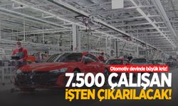 Otomotiv devi 7.500 çalışanını işten çıkaracak