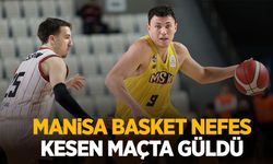 Manisa Basket nefes kesen maçta güldü!