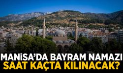 Manisa bayram namazı saati