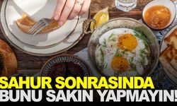 Manisa’dan uyarı var… Sahurdan sonra sakın bunu yapmayın!