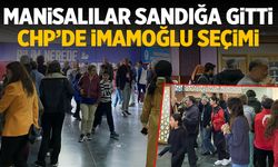 Manisalılar sandığa gitti! CHP'de Cumhurbaşkanı adayı önseçimi...