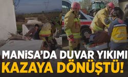 Manisa’da facia! Duvar çöktü işçi yaralandı