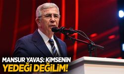 Mansur Yavaş: "Kimsenin yedeği değilim"