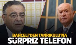 MHP lideri Bahçeli CHP’li Tanrıkulu’nu aradı