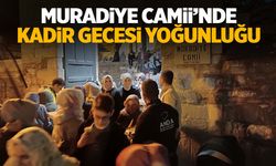 Mimar Sinan’ın Ege’deki tek eseri Muradiye Camii’nde Kadir Gecesi coşkusu