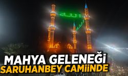 Saruhanbey Camiinde mahya geleneği yaşatılmaya devam ediyor