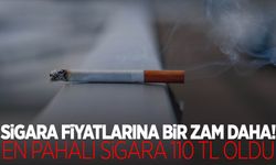 Sigara fiyatlarına bir zam daha! En pahalı sigara 110 TL oldu