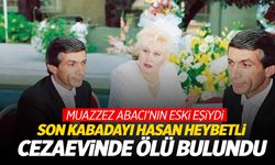 Yaşayan ‘son kabadayı’ olarak biliniyordu… Hasan Heybetli koğuşunda ölü bulundu!