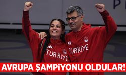 Yusuf Dikeç ve Şevval İlayda Tarhan Avrupa şampiyonu oldu!