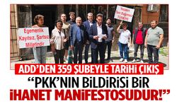 ADD’den 359 şubeyle tarihi çıkış: “PKK’nın bildirisi bir ihanet manifestosudur!”