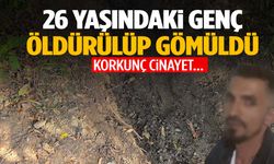 Ailenin kayıp başvurusu cinayeti aydınlattı… Cesedi gömülü halde bulundu!