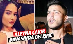 Aleyna Çakır davasında gelişme! Reddedildi…