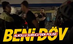Alkolü fazla kaçırınca polise yalvardı: Beni döv