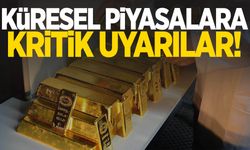 Altın yükseliş beklentisi: Küresel piyasalara kritik uyarılar