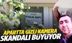Apartta gizli kamera skandalında flaş gelişme!