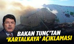 Bakan Tunç’tan ‘Kartalkaya’ açıklaması