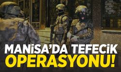 Bakan Yerlikaya duyurdu! Manisa’da tefeci operasyonu!