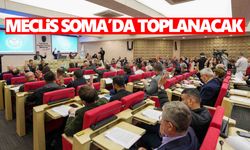 Büyükşehir Meclisi bu ay Soma’da toplanacak