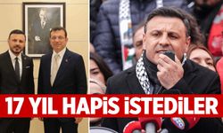CHP İstanbul İl Başkanı Özgür Çelik'e 17 yıl hapis talebi