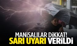 Manisa’ya sarı uyarı verildi! Kuvvetli olacak…