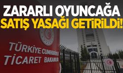 Ebevenyler dikkat! Zararlı oyuncağa satış yasağı geldi