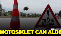 Ege’de motosiklet can aldı… Sürücü hastanede can verdi