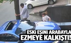 Eski eşini arabayla ezmeye çalıştı… Dehşet kamerada!