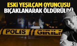 Eski Yeşilçam oyuncusu bıçaklanarak öldürüldü!