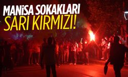 Manisa sokakları sarı kırmızı! Şampiyonluk meydanlara taştı