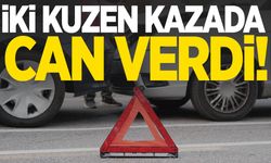 Feci kaza: İki kuzen hayatını kaybetti