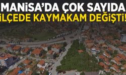 Manisa’da çok sayıda ilçenin kaymakamı değişti… Atamalar Resmi Gazete’de