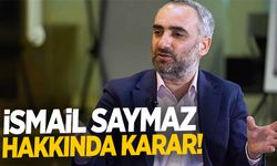 İsmail Saymaz hakkında yeni karar!