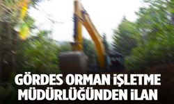Gördes Orman İşletme Müdürlüğünden ilan