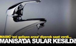 Manisa’da ana kolektör hattında arıza… Birçok mahalle susuz kalacak!