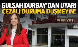 Gülşah Durbay'dan uyarı! Cezalı duruma düşmeyin...